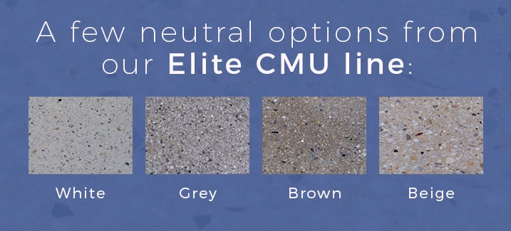 A few neutral options from our elite cmu line. 