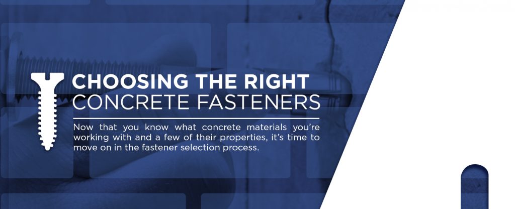Choosing the right concrete fasteners