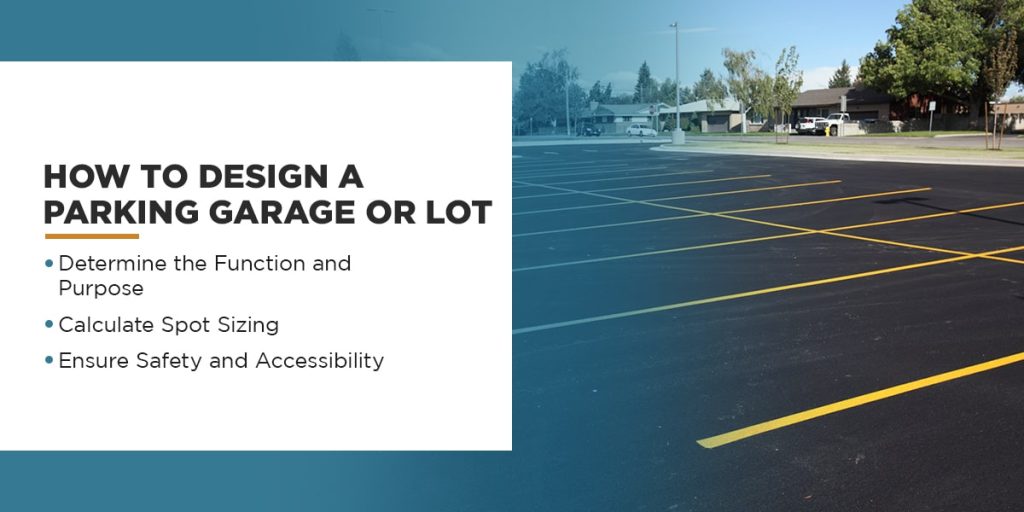 How to Design a Parking Garage or Lot