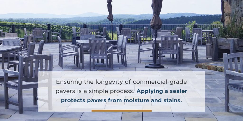 Ensuring the longevity of commercial-grade pavers is a simple process. Applying a sealer protects pavers from moisture and stains.